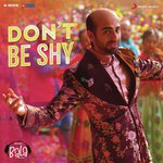 Dont Be Shy - Bala Mp3 Song